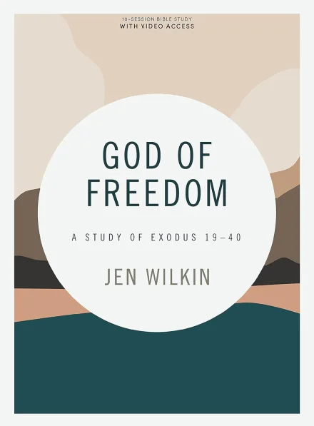 God of Freedom (Bible Study Book with Video Access)