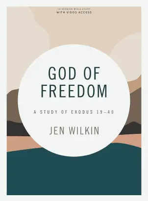 God of Freedom (Bible Study Book with Video Access)