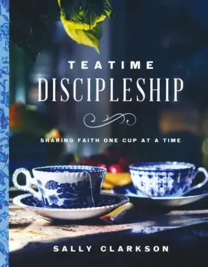 Teatime Discipleship