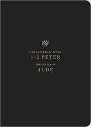 ESV Scripture Journal: 1-2 Peter & Jude