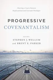 Progressive Covenantalism