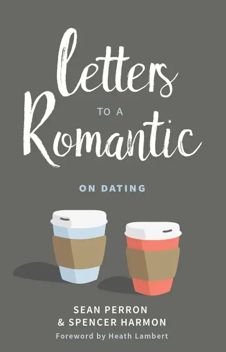 Letters to a Romantic On Dating