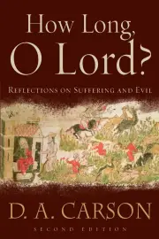 How Long, O Lord? (2nd ed.)