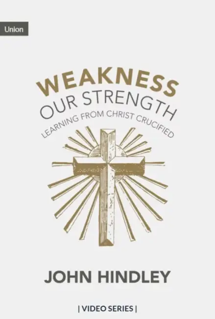 Weakness Our Strength