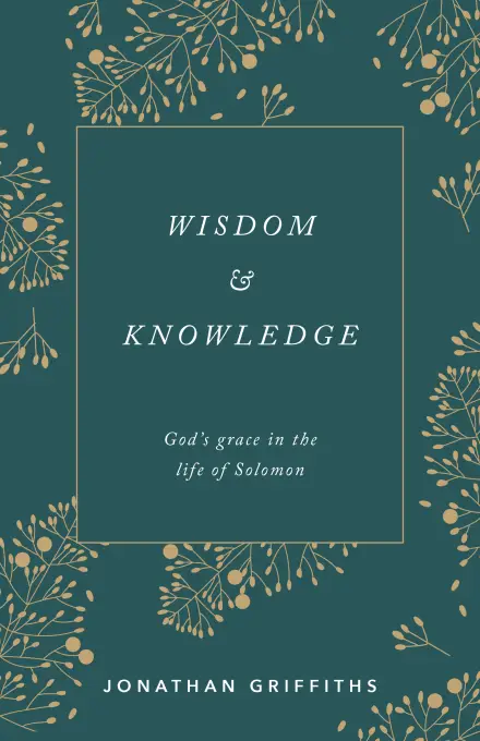 Wisdom & Knowledge