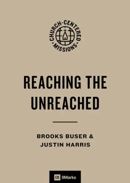 Reaching the Unreached