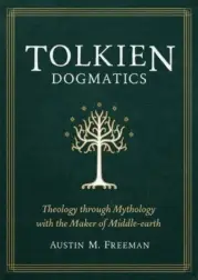 Tolkien Dogmatics