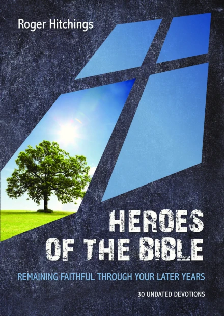 Heroes of the Bible [Undated Devotion]