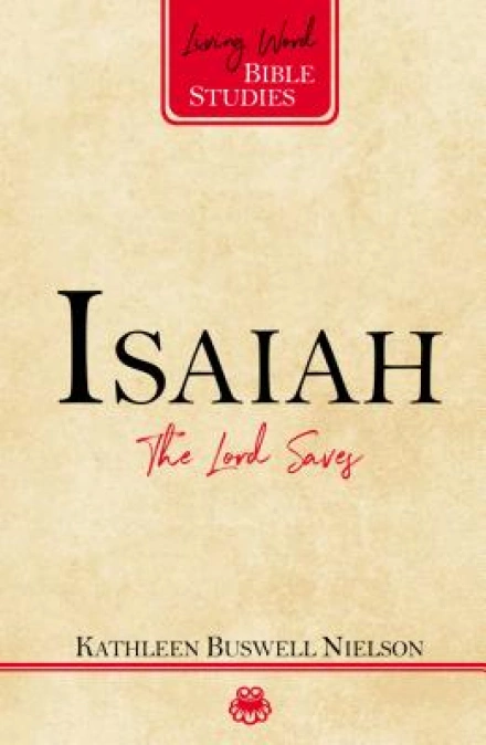 Isaiah: The Lord Saves