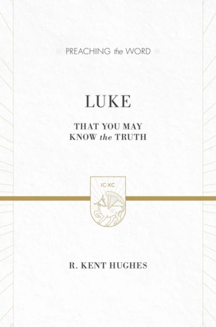 Luke [Preaching The Word]