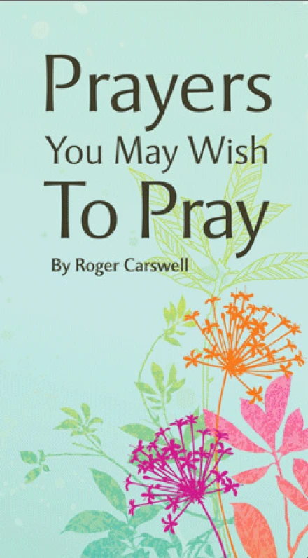 Prayers You May Wish to Pray
