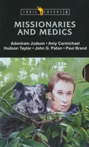Trail Blazer Missionaries & Medics (Box Set 2)