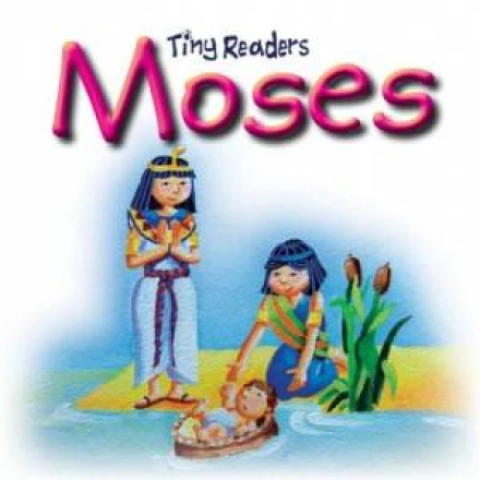 Tiny Readers: Moses