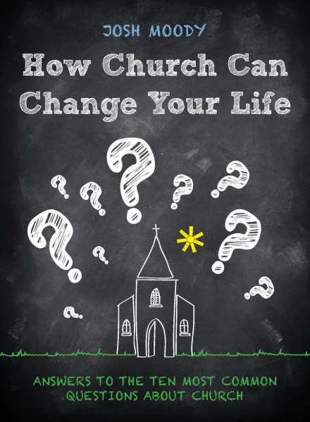 How Church Can Change Your Life