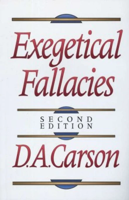Exegetical Fallacies, 2nd ed.