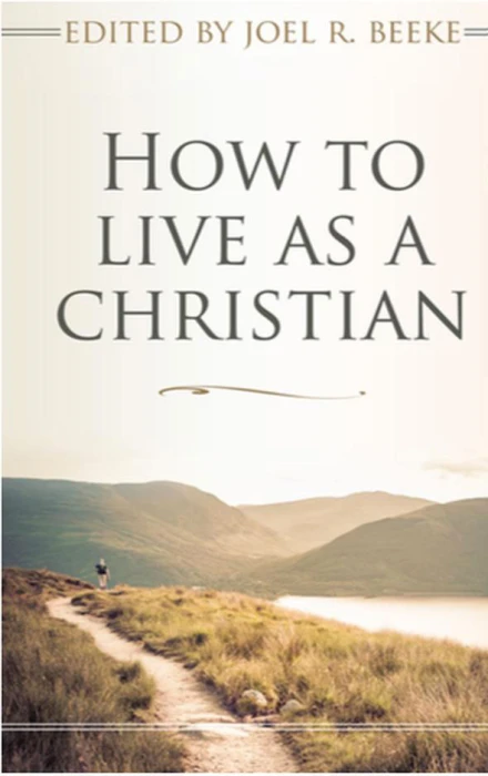 How to Live as a Christian