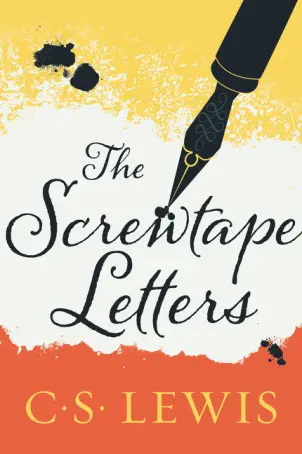 The Screwtape Letters ~ C. S. Lewis