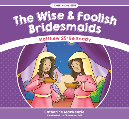 The Wise and Foolish Bridesmaids