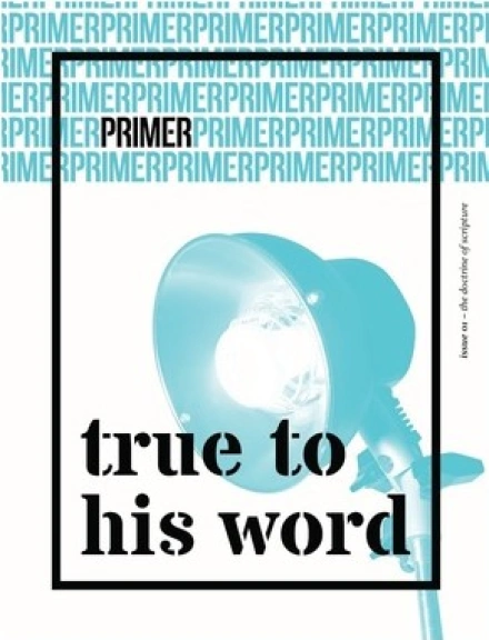 True to His Word - Primer Issue 1