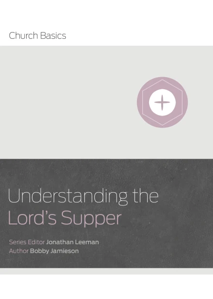 Understanding The Lords Supper