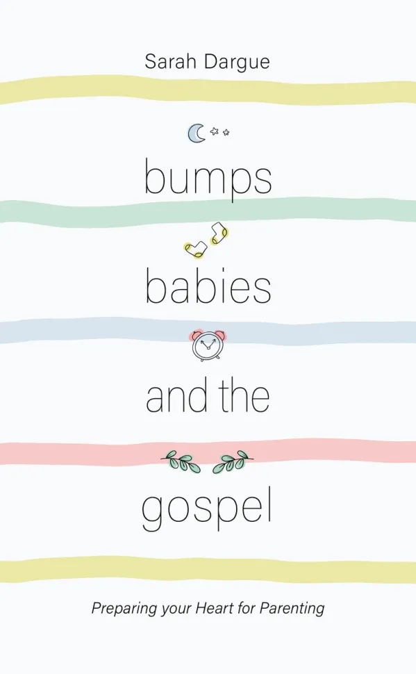 Bumps, Babies and the Gospel