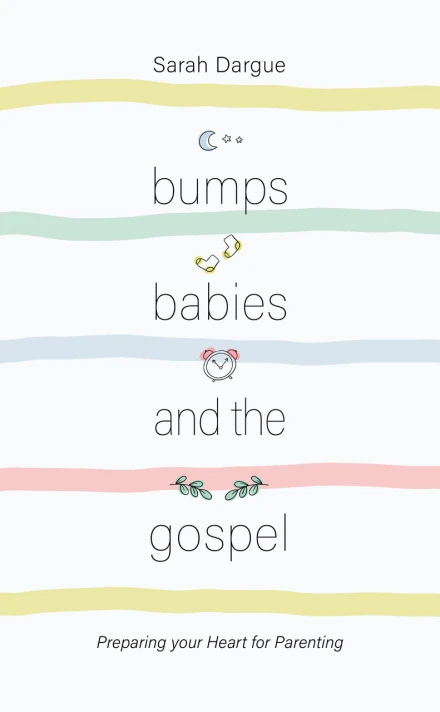 Bumps, Babies and the Gospel