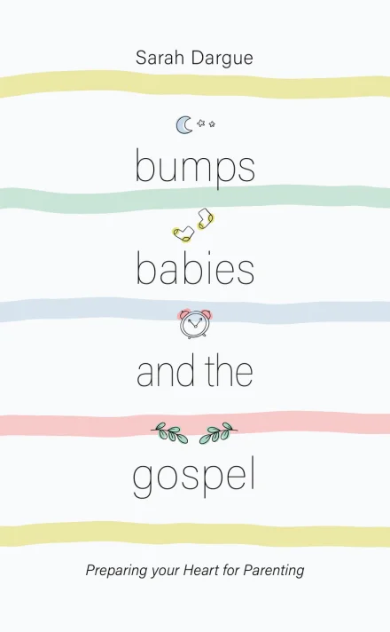 Bumps, Babies and the Gospel