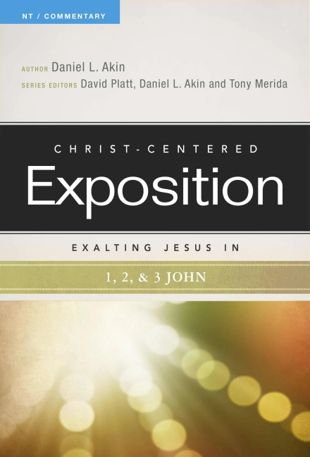 Exalting Jesus in 1, 2 & 3 John