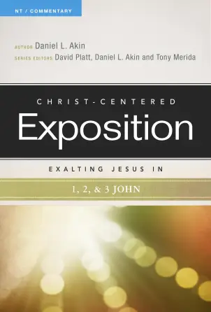 Exalting Jesus in 1, 2, & 3 John