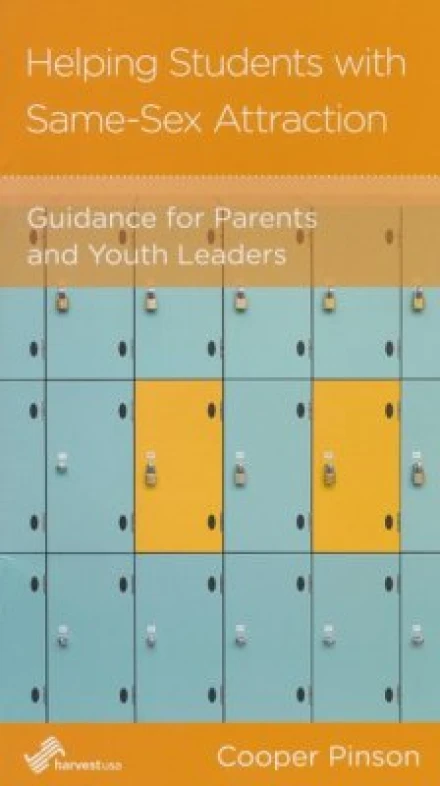 Helping Students with Same-Sex Attraction: Guidance for Parents and Youth Leaders