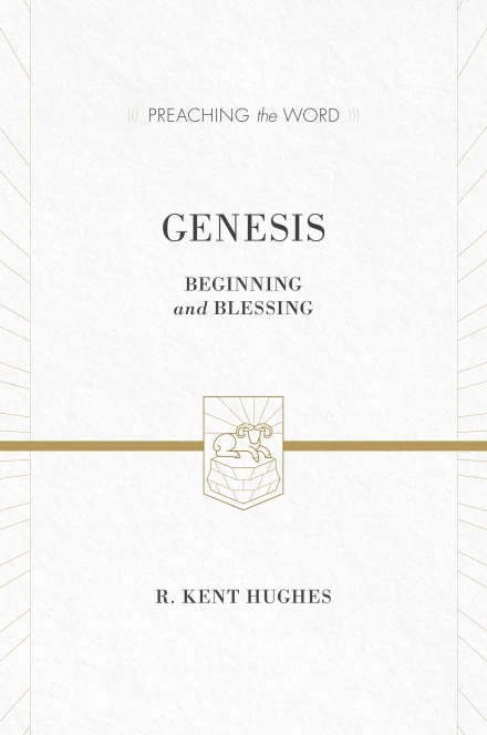 Genesis [Preaching the Word]