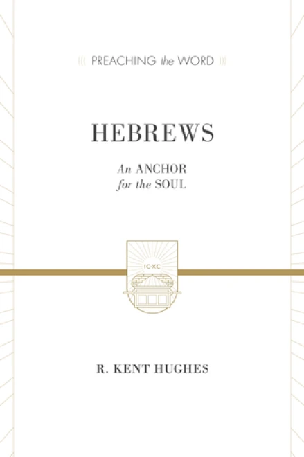 Hebrews [Preaching the Word]