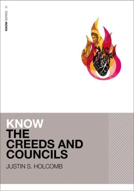 Know the Creeds and Councils