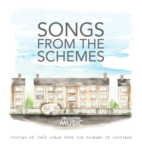 Songs from the Schemes