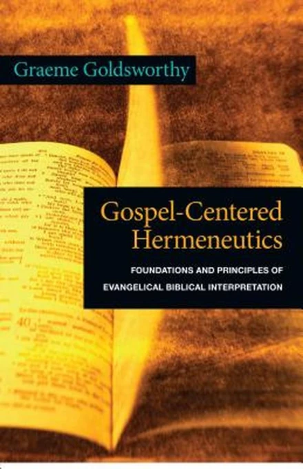 Gospel Centered Hermeneutics