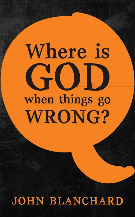 Where Is God When Things Go Wrong?