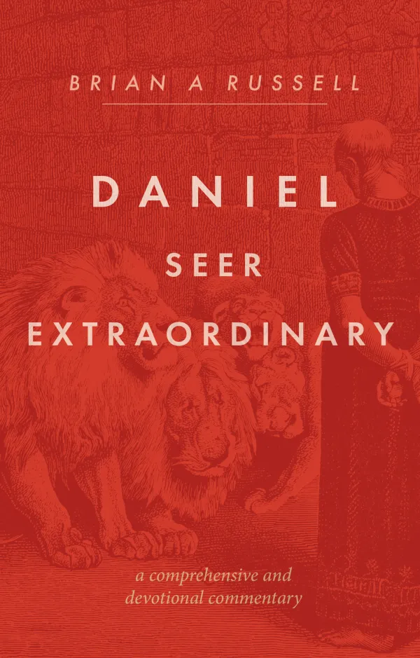 Daniel: Seer Extraordinary
