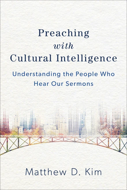 Preaching with Cultural Intelligence
