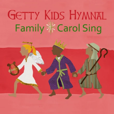 Getty Kids Hymnal: Family Carol Sing - Album