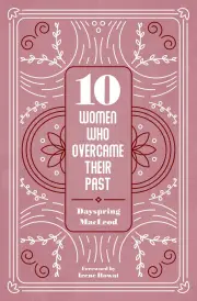 10 Women who Overcame their Past