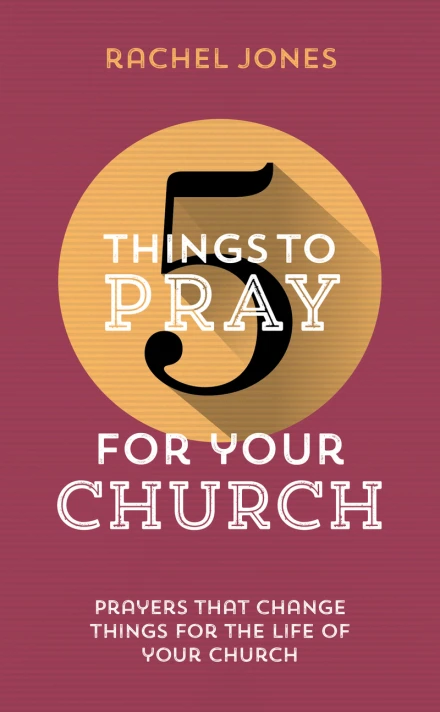 5 Things to Pray for your Church