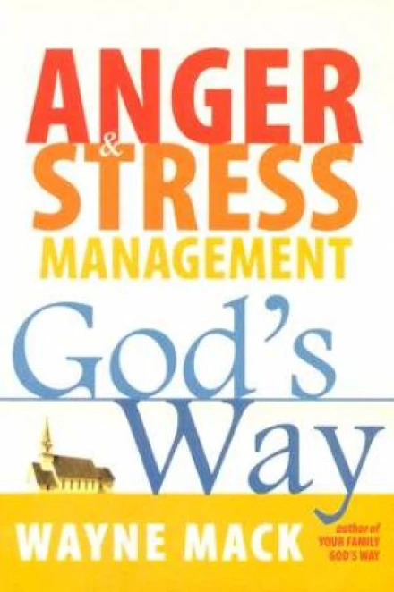 Anger & Stress Management God's Way