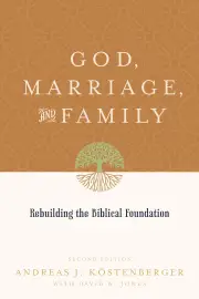 God, Marriage, and Family
