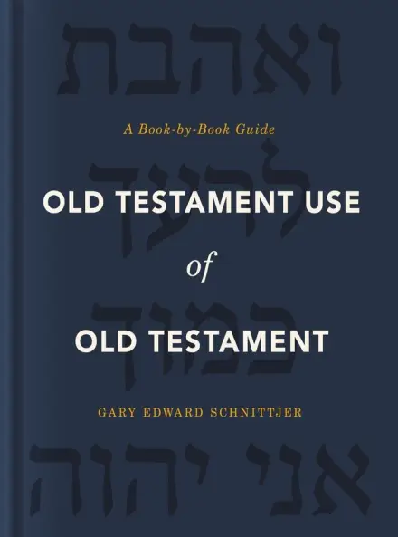 Old Testament Use of the Old Testament