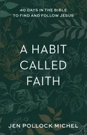 A Habit Called Faith
