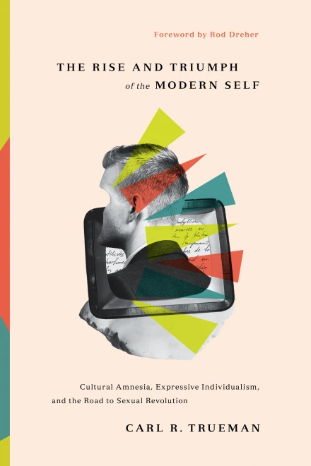 The Rise and Triumph of the Modern Self