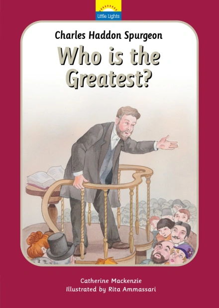 Charles Spurgeon: Who Is the Greatest?