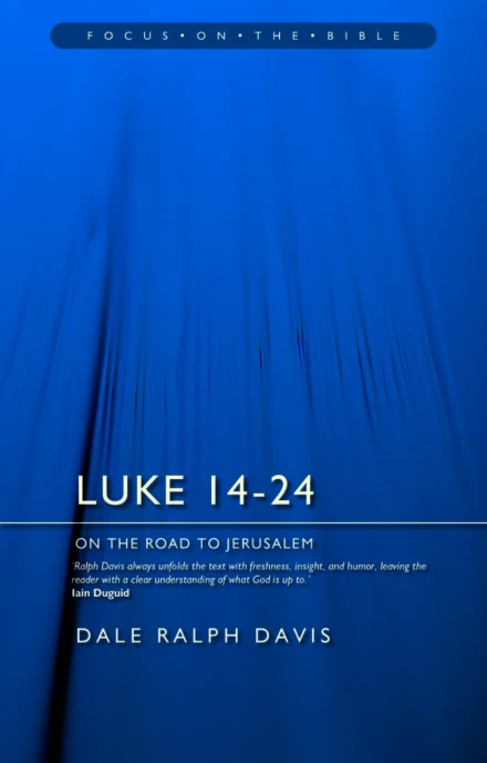 Luke 14-24 On the Road to Jerusalem