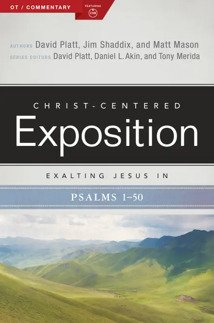 Exalting Jesus in the Psalms: Volume 1
