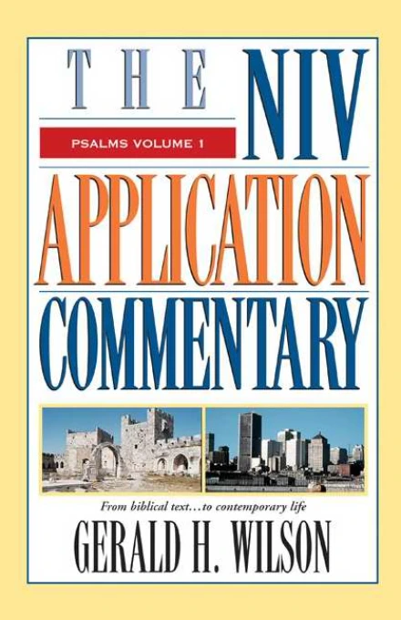 Psalms: Vol 1 NIV Application Commentary [NIVAC]